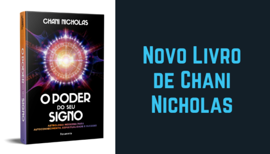 Novo Livro de Chani Nicholas] A astrologia como ponte para o Autoconhecimento